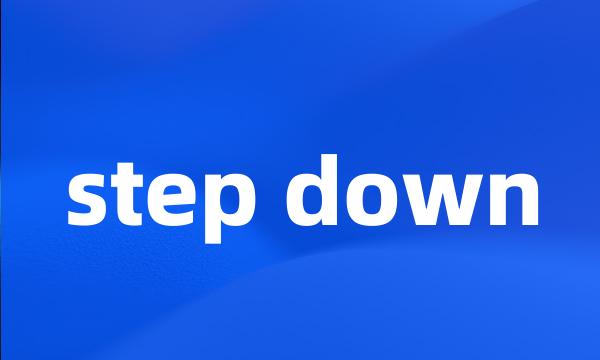 step down