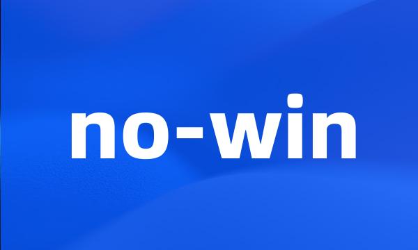 no-win