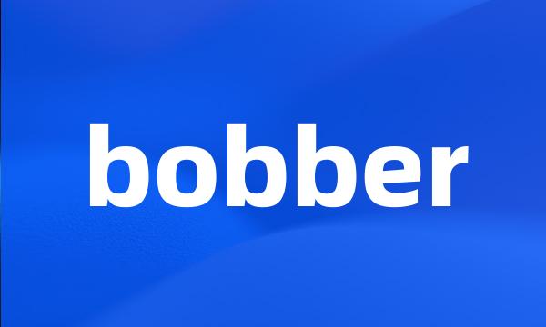 bobber