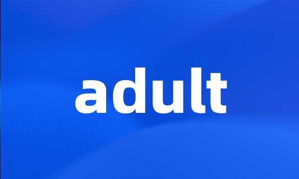 adult