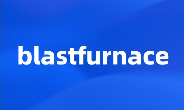 blastfurnace