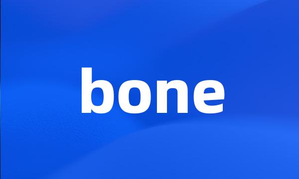 bone