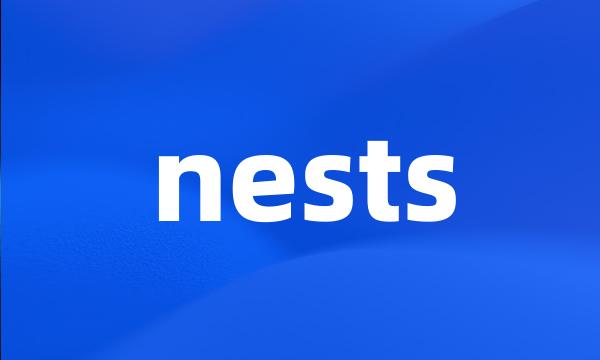 nests
