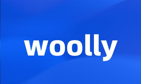 woolly