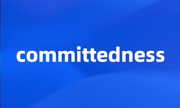 committedness