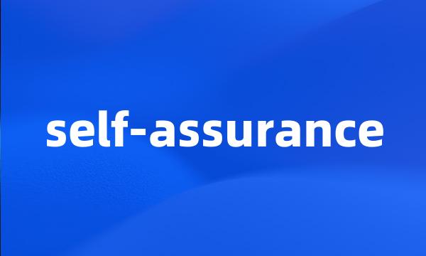 self-assurance