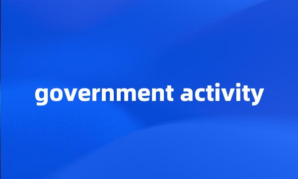 government activity