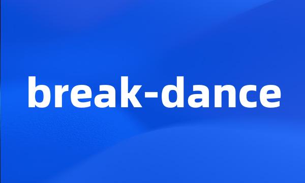 break-dance