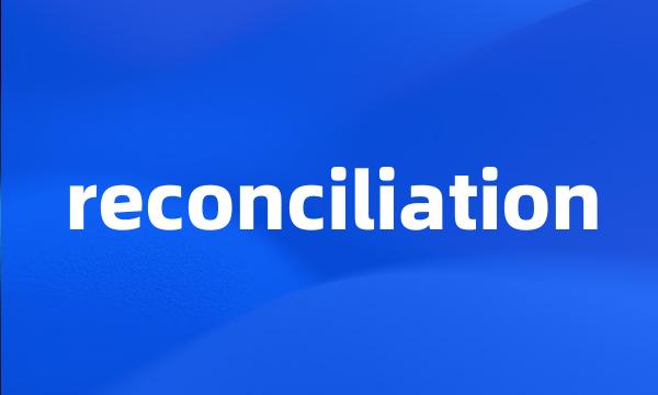 reconciliation