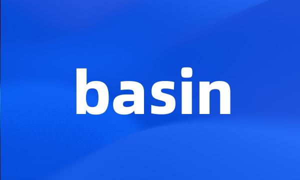 basin