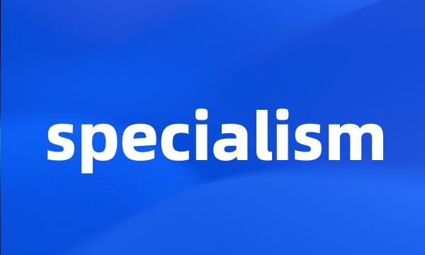 specialism