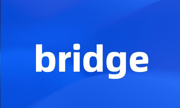 bridge