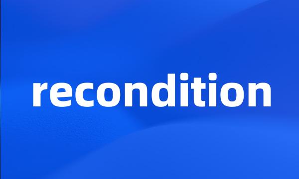 recondition