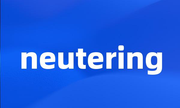 neutering