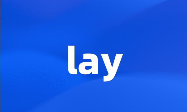 lay