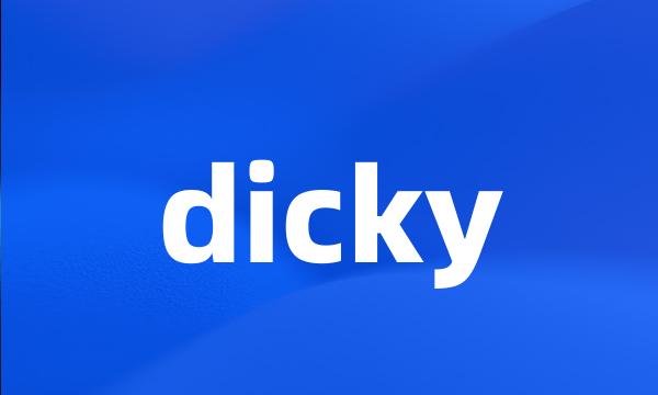 dicky
