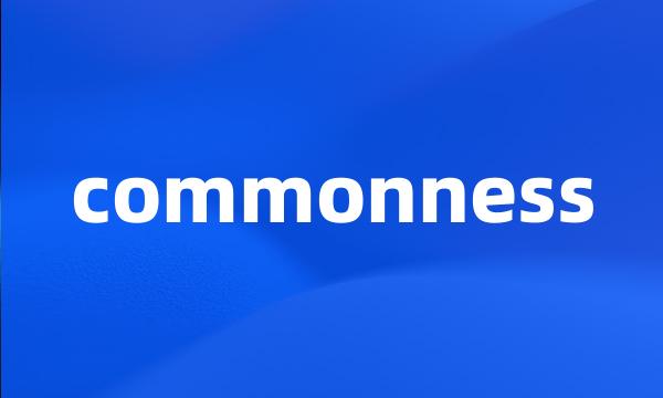 commonness