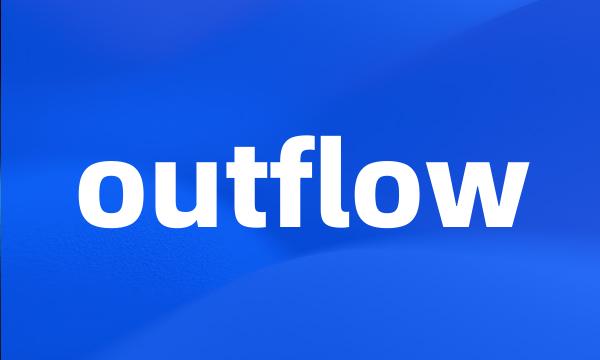 outflow