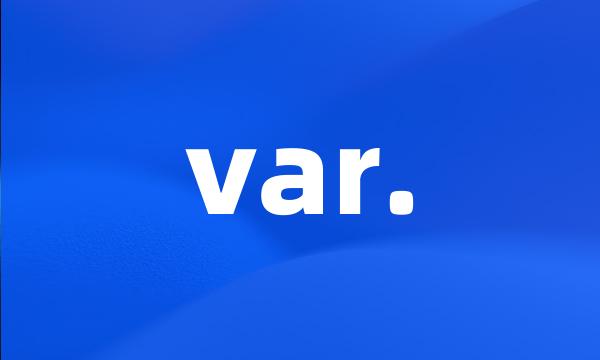 var.