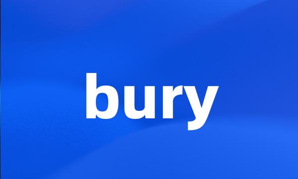 bury