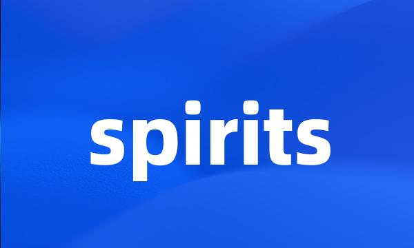 spirits