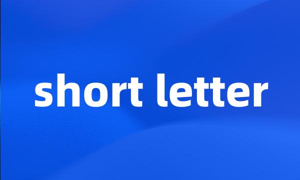 short letter