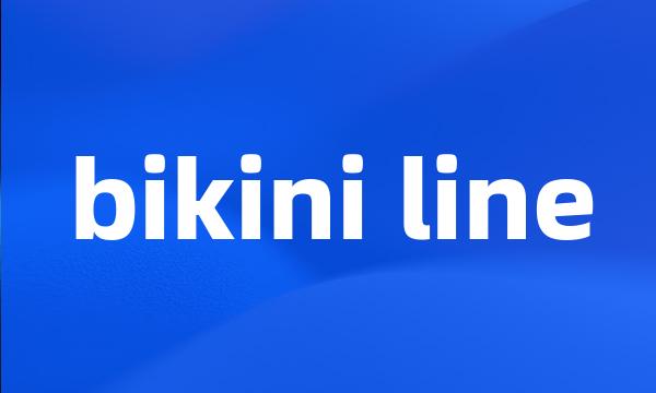 bikini line