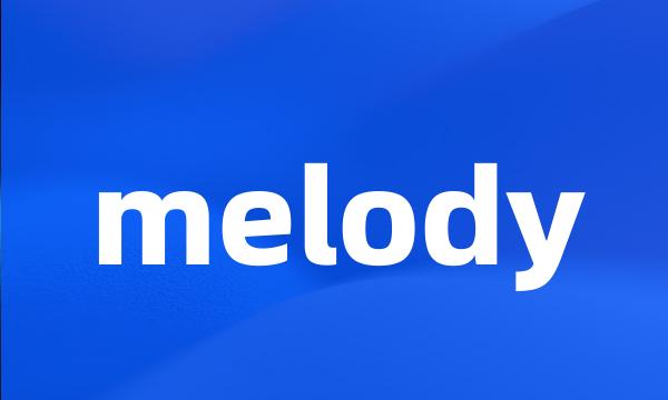 melody