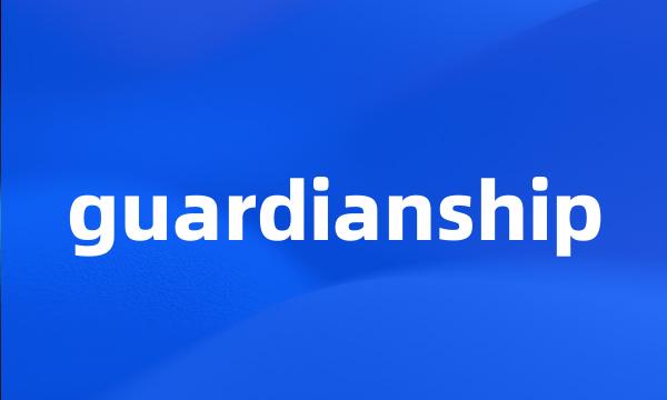 guardianship