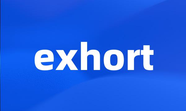 exhort