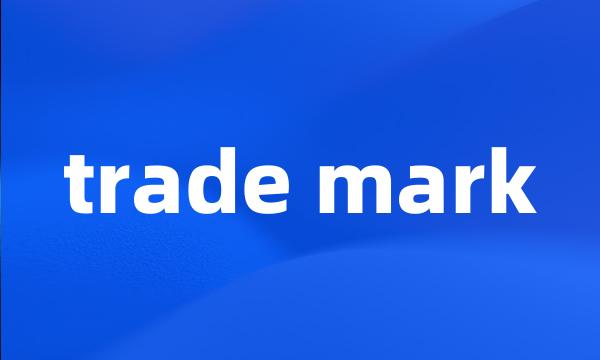 trade mark