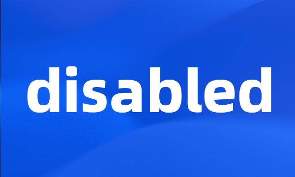 disabled