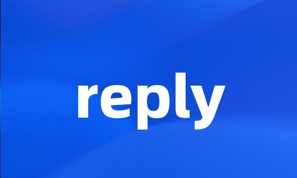 reply