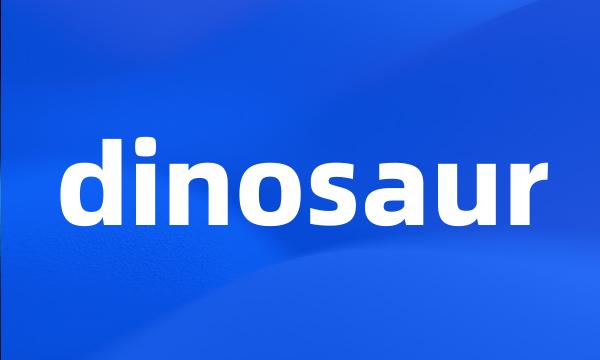 dinosaur