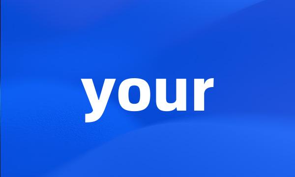 your