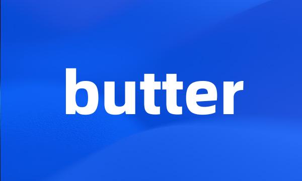 butter