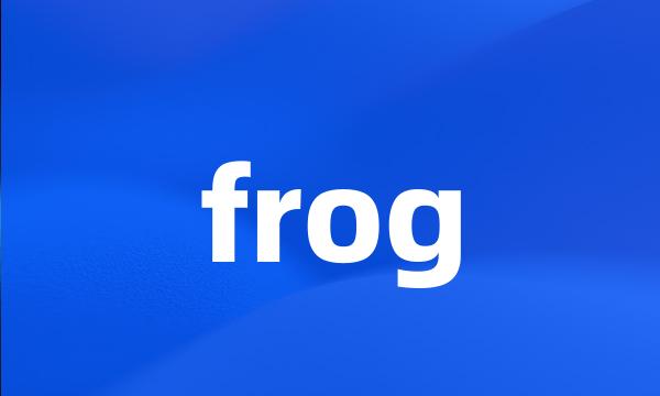 frog