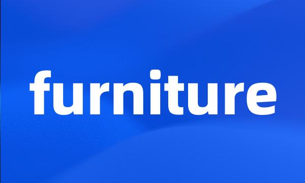 furniture