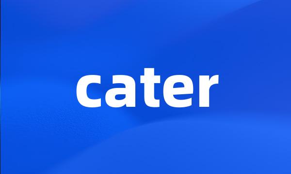 cater