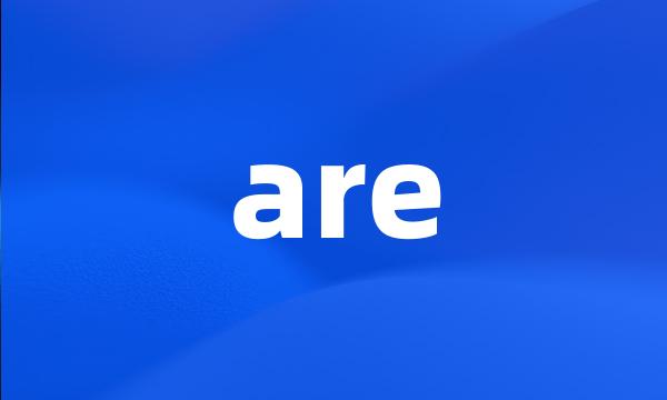 are