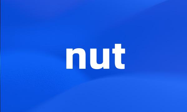 nut