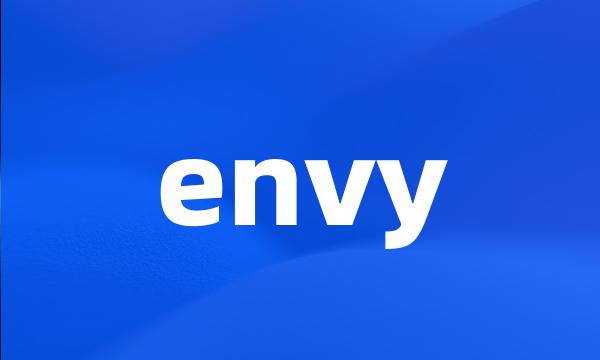 envy