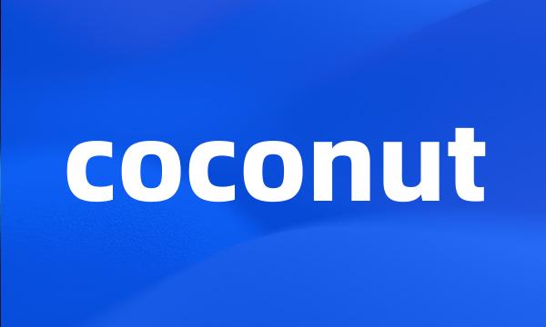 coconut