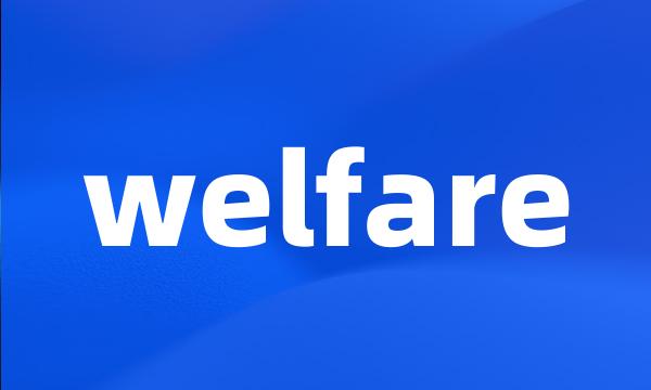 welfare