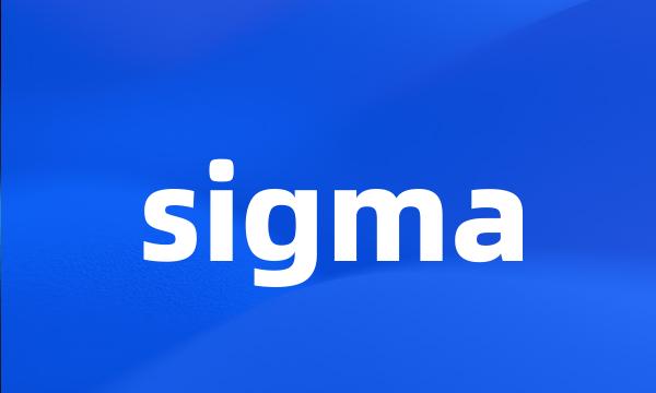 sigma