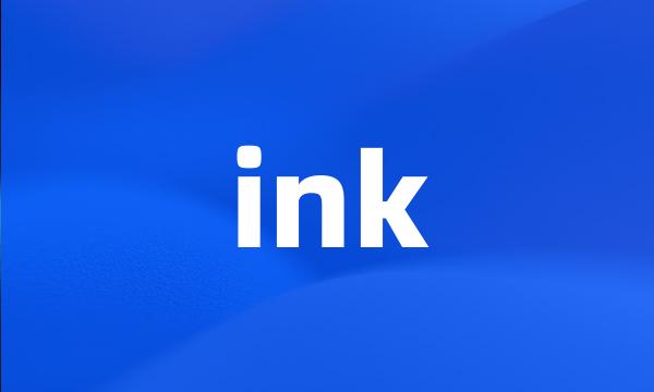 ink