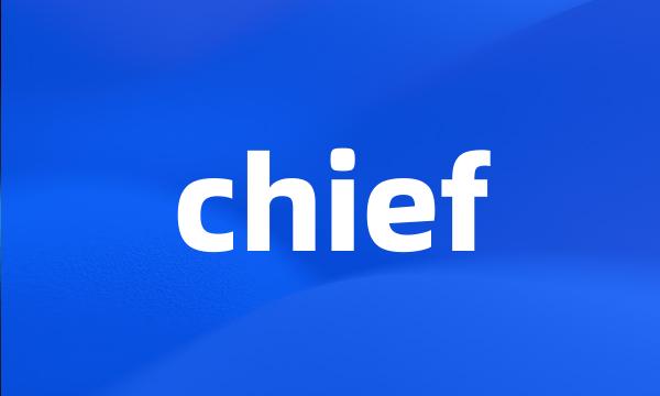 chief