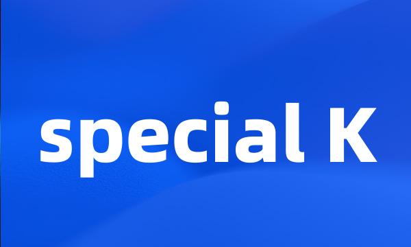 special K