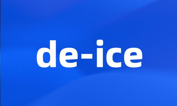 de-ice