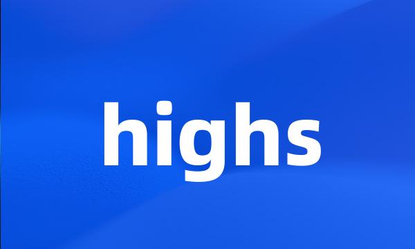 highs